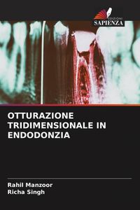 Produktbild: Otturazione Tridimensionale in Endodonzia