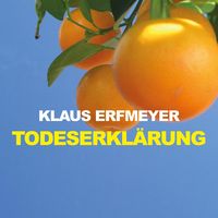 Produktbild: Todeserkl&auml;rung (Ungek&uuml;rzt)