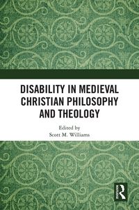 Produktbild: Disability in Medieval Christian Philosophy and Theology