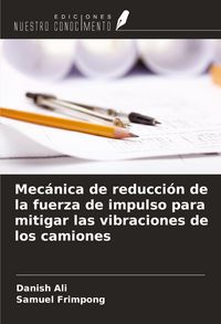 Produktbild: Mec&aacute;nica de reducci&oacute;n de la fuerza de impulso para mitigar las vibraciones de los camiones