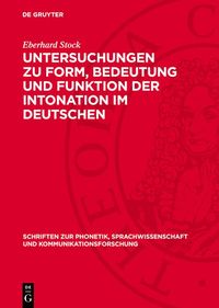 Produktbild: Untersuchungen zu Form, Bedeutung und Funktion der Intonation im Deutschen