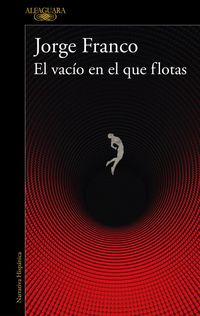 Produktbild: El Vac&iacute;o En El Que Flotas / The Void in Which You Float