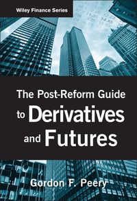 The Post-Reform Guide to Derivatives and Futures