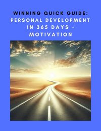 Produktbild: Winning Quick Guide: Personal Development in 365 Days  Motivation