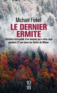 Produktbild: Le dernier ermite : l'histoire incroyable d'un homme qui a v&eacute;cu seul