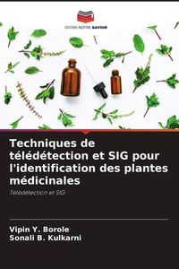 Produktbild: Techniques de t&eacute;l&eacute;d&eacute;tection et SIG pour l'identification des plantes m&eacute;dicinales
