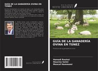 Produktbild: Gu&iacute;a De La Ganader&iacute;a Ovina En T&uacute;nez