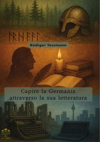 Produktbild: Capire la Germania attraverso la sua letteratura