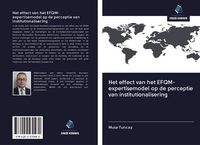 Produktbild: Het effect van het EFQM-expertisemodel op de perceptie van institutionalisering