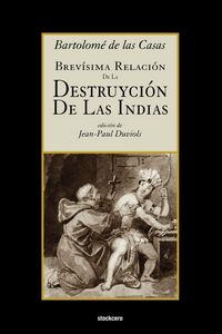 Produktbild: Brev&iacute;sima relaci&oacute;n de la destruyci&oacute;n de las Indias