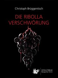 Bild vom Artikel Die Ribolla Verschwörung vom Autor Christoph Brüggentisch