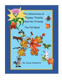 Produktbild: The Fifth Adventures of Thelma Thistle and Her Friends - The Fall Book