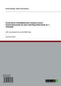 Produktbild: Kontrastive fachdidaktische Analyse zweier Unterrichtswerke f&uuml;r den Schriftspracherwerb im 1. Schuljahr