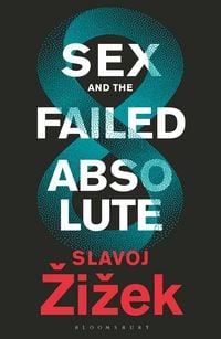 Produktbild: Sex and the Failed Absolute