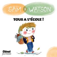 Produktbild: Sam & Watson Tous &agrave; l'&eacute;cole !