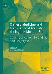 Produktbild: Chinese Medicine and Transnational Transition during the Modern Era