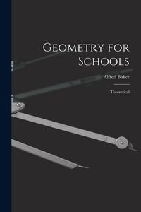 Produktbild: Geometry for Schools [microform]: Theoretical