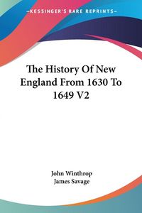Produktbild: Winthrop, J: History Of New England From 1630 To 1649 V2