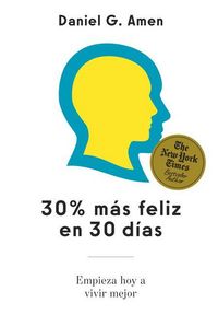 Produktbild: 30% M&aacute;s Feliz En 30 D&iacute;as (30% Happier in 30 Days Spanish Edition)