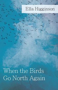 Produktbild: When The Birds Go North Again