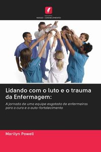 Produktbild: Lidando com o luto e o trauma da Enfermagem: