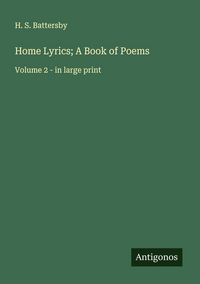 Produktbild: Home Lyrics; A Book of Poems