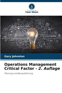 Produktbild: Operations Management Critical Factor - 2. Auflage