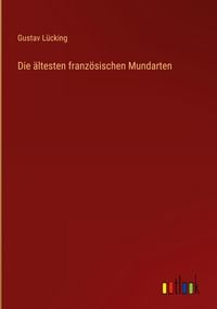 Produktbild: Die &auml;ltesten franz&ouml;sischen Mundarten