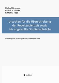 Produktbild: Ursachen f&uuml;r die &Uuml;berschreitung der Regelstudienzeit sowie f&uuml;r ungewollte Studienabbr&uuml;che