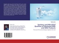 Produktbild: Sanitary and Microbial Qualities of Marketed Milk and Milk Products