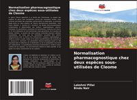 Produktbild: Normalisation pharmacognostique chez deux esp&egrave;ces sous-utilis&eacute;es de Cleome