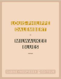 Produktbild: Dalembert, L: Milwaukee blues