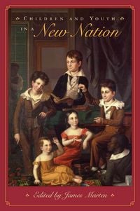 Produktbild: Children and Youth in a New Nation