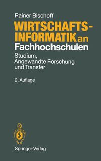 Bild vom Artikel Wirtschaftsinformatik an Fachhochschulen vom Autor Rainer Bischoff