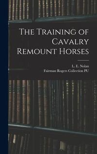Produktbild: The Training of Cavalry Remount Horses