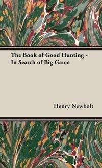 Produktbild: The Book of Good Hunting - In Search of Big Game