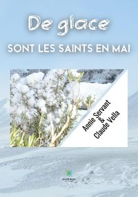 Produktbild: Annie Servant Et Claude Vella: Glace sont les saints en mai