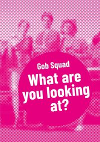 Produktbild: Gob Squad - What are you looking at?