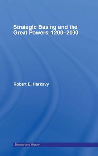 Produktbild: Strategic Basing and the Great Powers, 1200-2000
