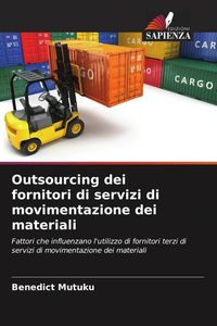 Produktbild: Outsourcing dei fornitori di servizi di movimentazione dei materiali