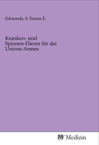 Produktbild: Kranken- und Spionen-Dienst f&uuml;r dei Unions-Armee