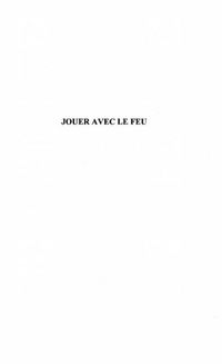 Produktbild: Jouer Avec Le Feu