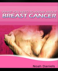 Produktbild: What You Need to Know About Breast Cancer