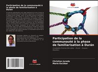 Produktbild: Participation de la communaut&eacute; &agrave; la phase de familiarisation &agrave; Dur&aacute;n