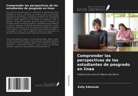 Produktbild: Comprender las perspectivas de los estudiantes de posgrado en l&iacute;nea