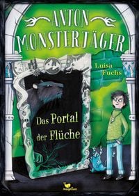 Produktbild: Anton Monsterj&auml;ger - Das Portal der Fl&uuml;che
