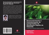 Produktbild: Desenvolvimento e Caracteriza&ccedil;&atilde;o de Comprimidos de Dissolu&ccedil;&atilde;o R&aacute;pida de Glipizida