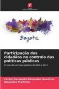 Produktbild: Participa&ccedil;&atilde;o dos cidad&atilde;os no controlo das pol&iacute;ticas p&uacute;blicas