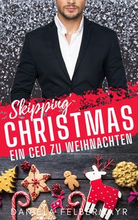 Produktbild: Skipping Christmas: Ein CEO zu Weihnachten