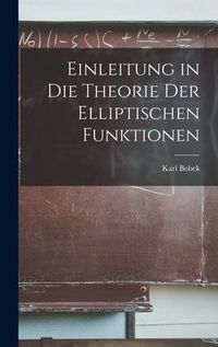Produktbild: Einleitung in Die Theorie Der Elliptischen Funktionen